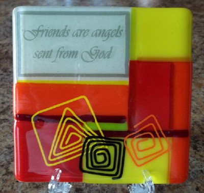 Inspirational friendship gift in fused stained glass - warm colors - and made in the USA